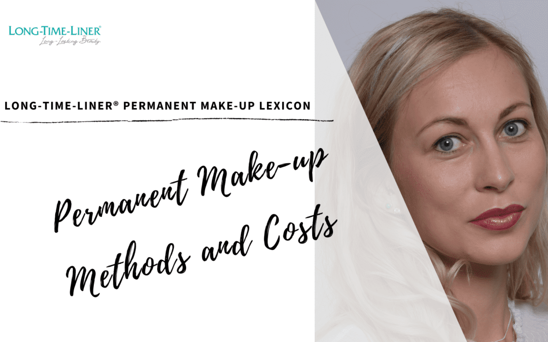 Permanent make-up: Important information about methods and costs