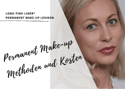Permanent Make-up: Wissenswertes zu Methoden und Kosten